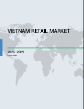 Vietnam Retail Market Analysis - Size and Forecast 2025-2029